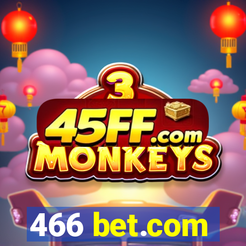 466 bet.com